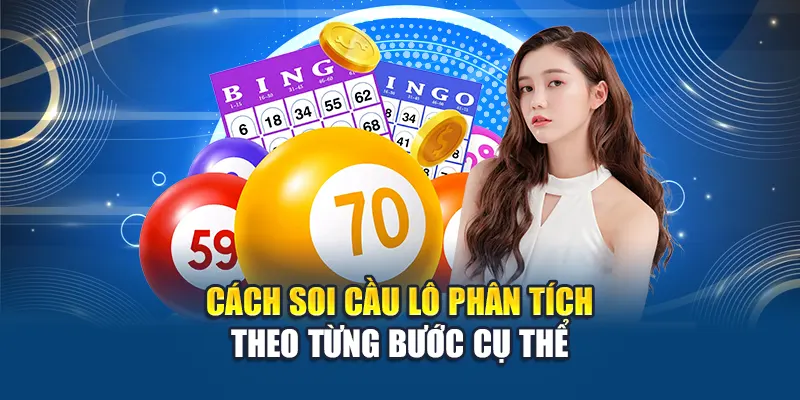 Cách soi cầu lô phân tích theo từng bước cụ thể